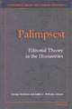 Palimpsest: Editorial Theory in the Humanities