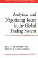 Analytical and Negotiating Issues in the Global Trading System