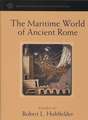 The Maritime World of Ancient Rome