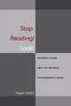 Stop Reading! Look!: Modern Vision and the Weimar Photographic Book