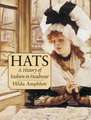 Hats: A History of Fashion in Headwear