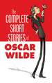 The Complete Short Stories of Oscar Wilde