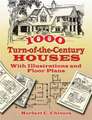 1000 Turn-Of-The-Century Houses: With Illustrations and Floor Plans