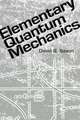 Elementary Quantum Mechanics