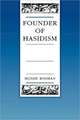 Founder of Hasidism – A Quest for the Historical Ba′Al Shem Tov