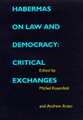 Habermas on Law & Democracy – Critical Exchanges