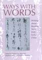 Ways with Words – Writing about Reading Texts from Early China