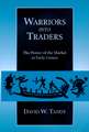 Warriors into Traders – The Power of the Market in Early Greece