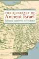 The Biography of Ancient Israel – National Narratives in the Bible