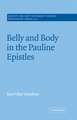 Belly and Body in the Pauline Epistles