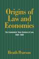 Origins of Law and Economics: The Economists' New Science of Law, 1830–1930