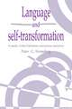 Language and Self-Transformation: A Study of the Christian Conversion Narrative