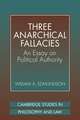 Three Anarchical Fallacies: An Essay on Political Authority