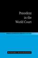 Precedent in the World Court