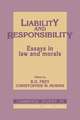 Liability and Responsibility: Essays in Law and Morals