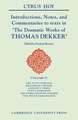 Introductions, Notes and Commentaries to texts in 'The Dramatic Works of Thomas Dekker'