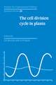 The Cell Division Cycle in Plants: Volume 26, The Cell Division Cycle in Plants