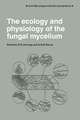 The Ecology and Physiology of the Fungal Mycelium: Symposium of the British Mycological Society Held at Bath University 11–15 April 1983