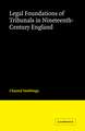 Legal Foundations of Tribunals in Nineteenth Century England