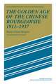 The Golden Age of the Chinese Bourgeoisie 1911–1937