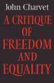 A Critique of Freedom and Equality