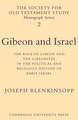 Gibeon and Israel: The Role of Gibeon and the Gibeonites in the Political and Religious History of Early Israel