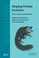 Shaping Primate Evolution: Form, Function, and Behavior