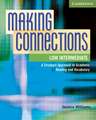 Making Connections Low Intermediate Student's Book: A Strategic Approach to Academic Reading and Vocabulary