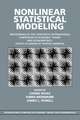 Nonlinear Statistical Modeling: Proceedings of the Thirteenth International Symposium in Economic Theory and Econometrics: Essays in Honor of Takeshi Amemiya