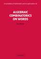 Algebraic Combinatorics on Words