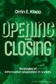 Opening and Closing