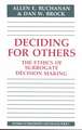 Deciding for Others: The Ethics of Surrogate Decision Making