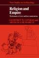 Religion and Empire: The Dynamics of Aztec and Inca Expansionism