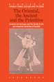 The Oriental, the Ancient and the Primitive: Systems of Marriage and the Family in the Pre-Industrial Societies of Eurasia