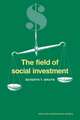 The Field of Social Investment