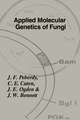 Applied Molecular Genetics of Fungi