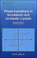 Phase Transitions in Ferroelastic and Co-elastic Crystals