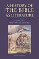 A History of the Bible as Literature: Volume 2, From 1700 to the Present Day