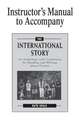 Instructor's Manual to Accompany The International Story: An Anthology with Guidelines for Reading and Writing about Fiction