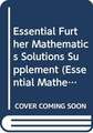 Essential Further Mathematics Solutions Supplement