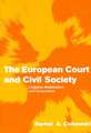 The European Court and Civil Society: Litigation, Mobilization and Governance