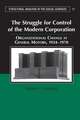 The Struggle for Control of the Modern Corporation: Organizational Change at General Motors, 1924–1970