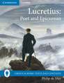 Lucretius: Poet and Epicurean