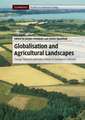 Globalisation and Agricultural Landscapes: Change Patterns and Policy trends in Developed Countries