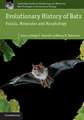 Evolutionary History of Bats: Fossils, Molecules and Morphology