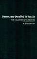 Democracy Derailed in Russia: The Failure of Open Politics