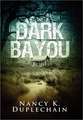 Dark Bayou