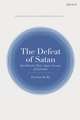 The Defeat of Satan: Karl Barth's Three-Agent Account of Salvation