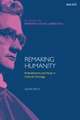 Remaking Humanity: Embodiement and Hope in Catholic Theology