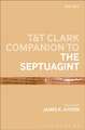 T&t Clark Companion to the Septuagint